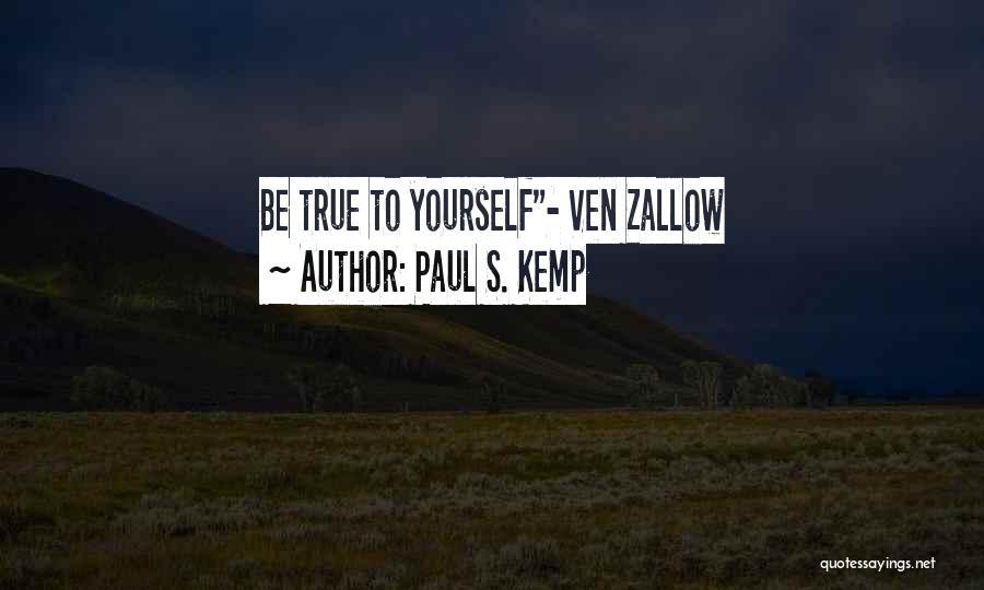 Ven Zallow Quotes By Paul S. Kemp