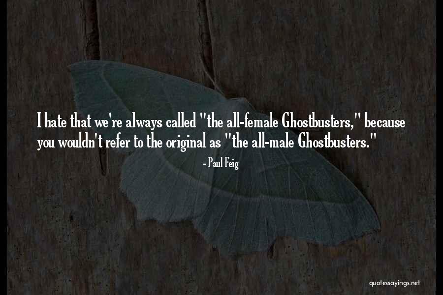Venality Def Quotes By Paul Feig Venality Def Quotes By Paul Feig