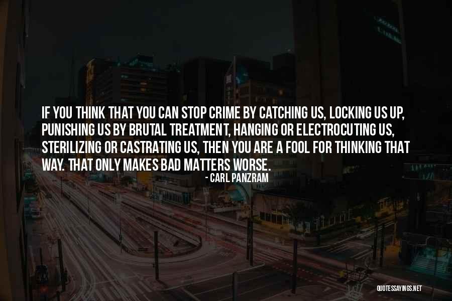 Venantino Venantinis Height Quotes By Carl Panzram Venantino Venantinis Height Quotes By Carl Panzram