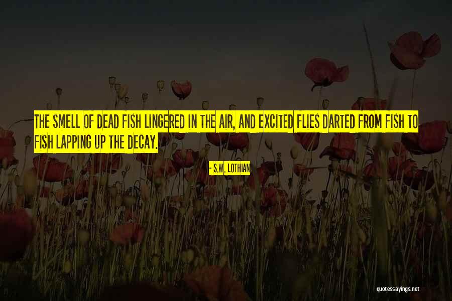 Venardos Quotes By S.W. Lothian Venardos Quotes By S.W. Lothian