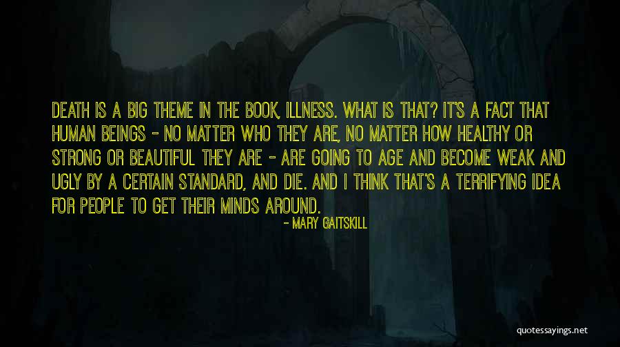 Venation Quotes By Mary Gaitskill Venation Quotes By Mary Gaitskill