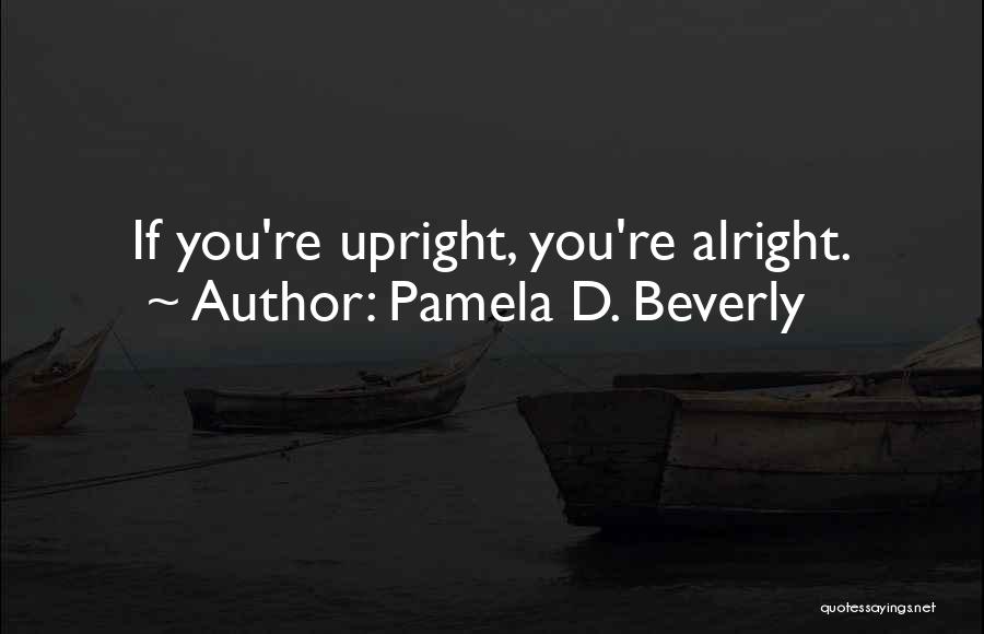 Vencedor Plant Quotes By Pamela D. Beverly