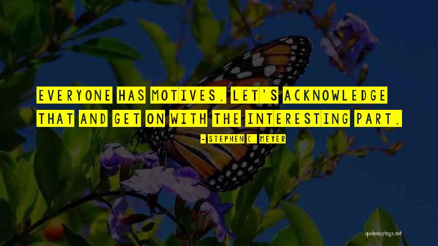 Venceramica Quotes By Stephen C. Meyer Venceramica Quotes By Stephen C. Meyer