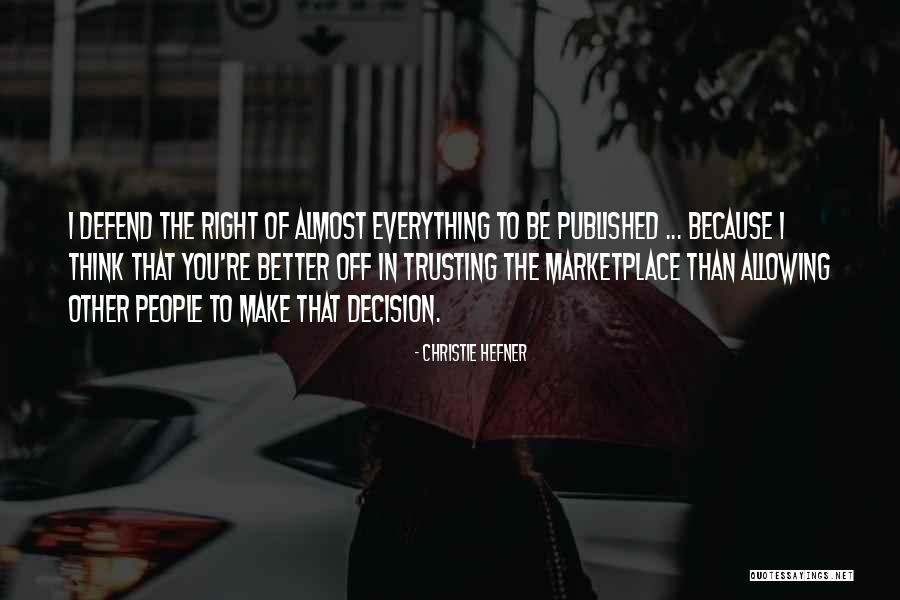 Venceu Premio Quotes By Christie Hefner Venceu Premio Quotes By Christie Hefner
