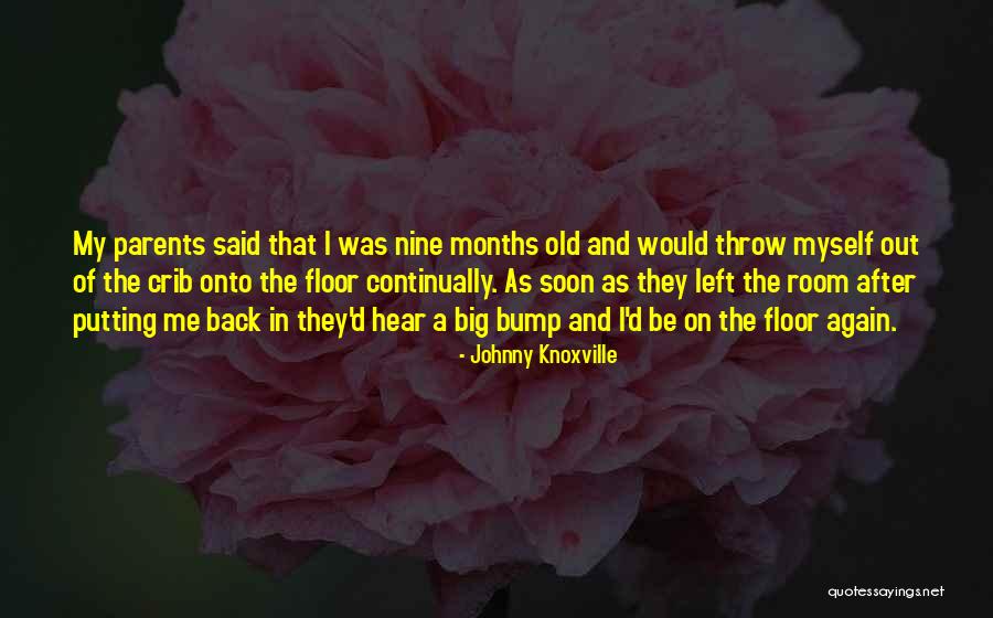 Venciste Galileo Quotes By Johnny Knoxville Venciste Galileo Quotes By Johnny Knoxville