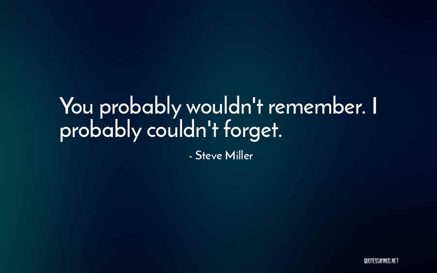 Venczel Jozsef Quotes By Steve Miller