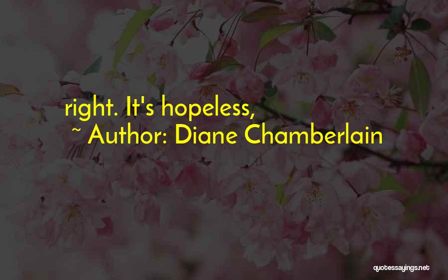 Vendange Pinot Quotes By Diane Chamberlain