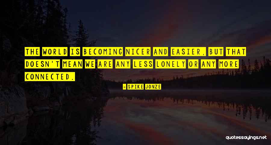 Vendedor Ambulante Quotes By Spike Jonze Vendedor Ambulante Quotes By Spike Jonze