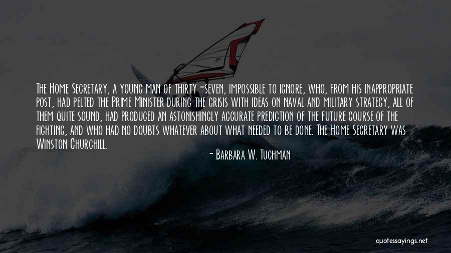 Vendedora De Rosas Quotes By Barbara W. Tuchman Vendedora De Rosas Quotes By Barbara W. Tuchman