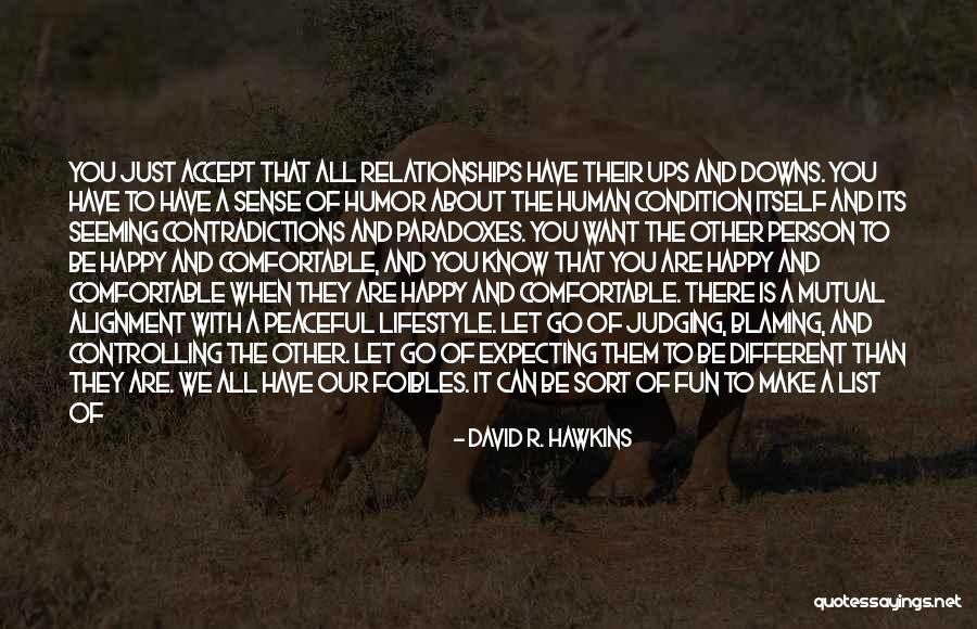 Venderias Quotes By David R. Hawkins Venderias Quotes By David R. Hawkins