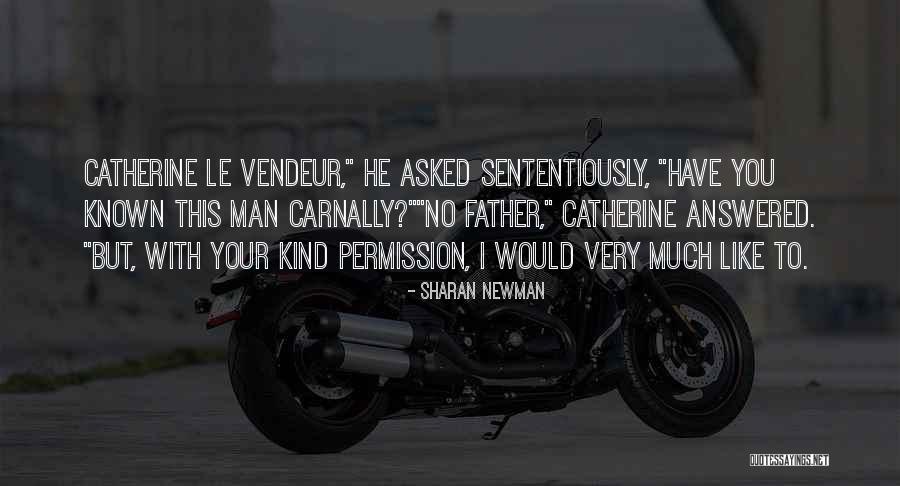Vendeur Quotes By Sharan Newman Vendeur Quotes By Sharan Newman