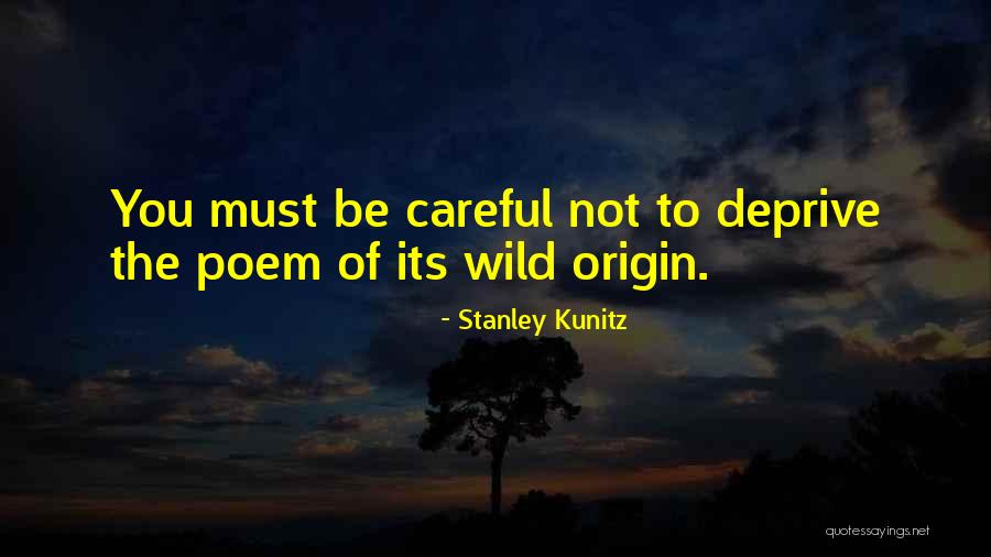 Vendeur Quotes By Stanley Kunitz Vendeur Quotes By Stanley Kunitz