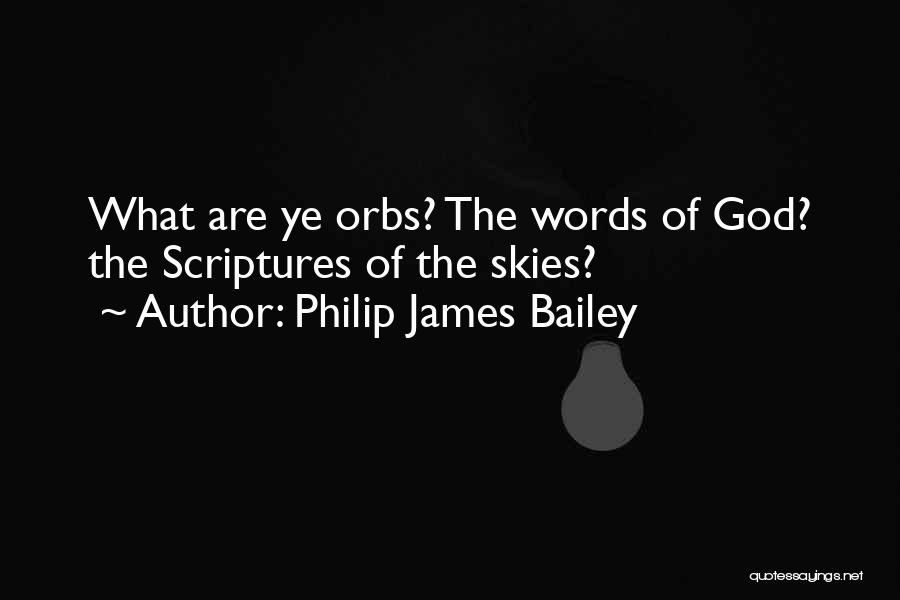 Vendido Chile Quotes By Philip James Bailey