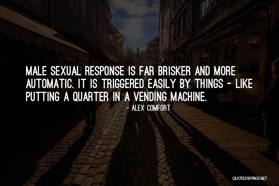 Vending Machines Quotes By Alex Comfort Vending Machines Quotes By Alex Comfort