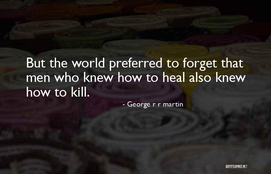 Venditelli Rochester Quotes By George R R Martin Venditelli Rochester Quotes By George R R Martin