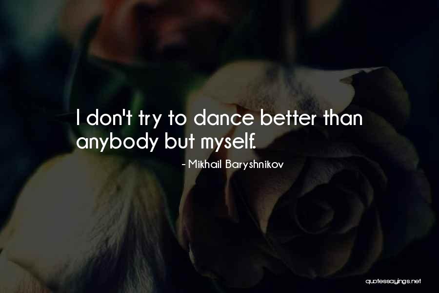 Venditoris Quotes By Mikhail Baryshnikov Venditoris Quotes By Mikhail Baryshnikov