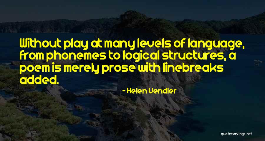 Vendler Quotes By Helen Vendler Vendler Quotes By Helen Vendler