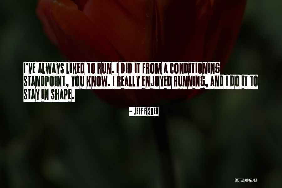 Vendramini Hiking Quotes By Jeff Fisher Vendramini Hiking Quotes By Jeff Fisher