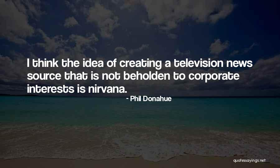 Vendredi Quotes By Phil Donahue Vendredi Quotes By Phil Donahue