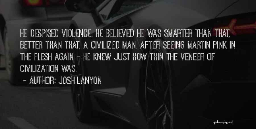 Veneer Quotes By Josh Lanyon
