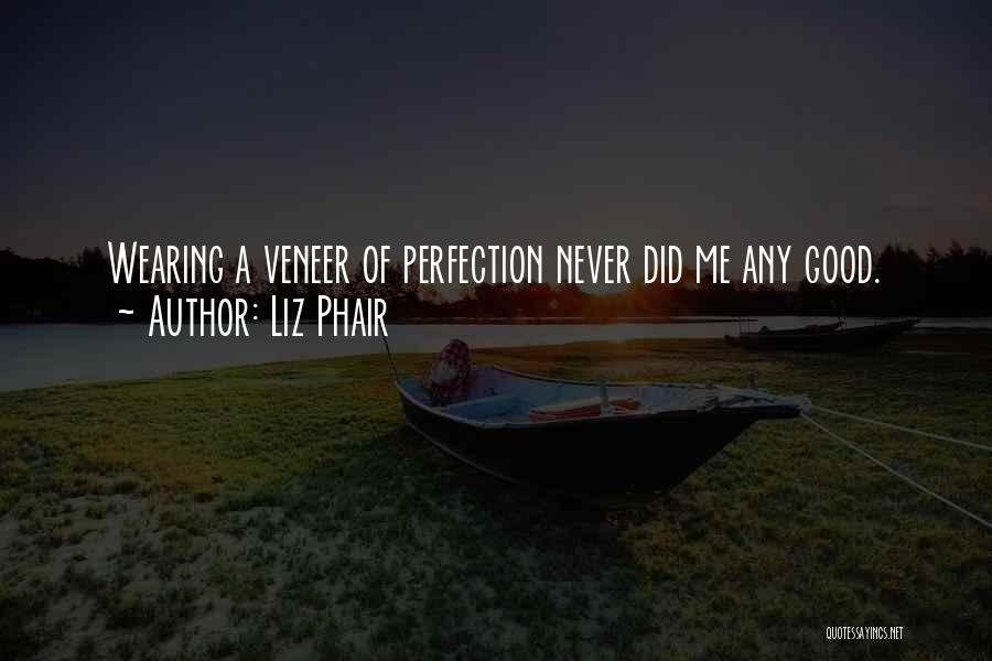 Veneer Quotes By Liz Phair