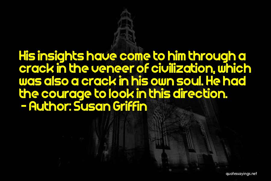 Veneer Quotes By Susan Griffin