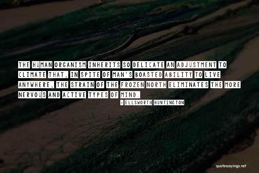 Veneered Steel Quotes By Ellsworth Huntington Veneered Steel Quotes By Ellsworth Huntington