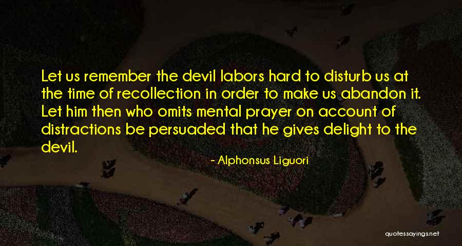 Veneman Collections Quotes By Alphonsus Liguori Veneman Collections Quotes By Alphonsus Liguori