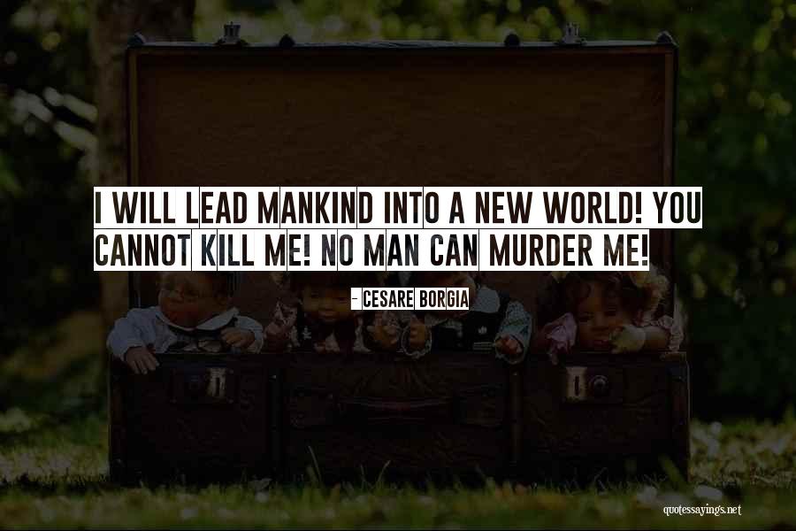 Venenatus Quotes By Cesare Borgia