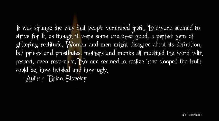 Venerated Quotes By Brian Staveley
