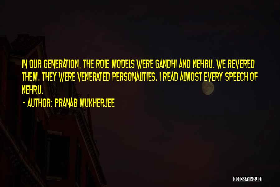 Venerated Quotes By Pranab Mukherjee