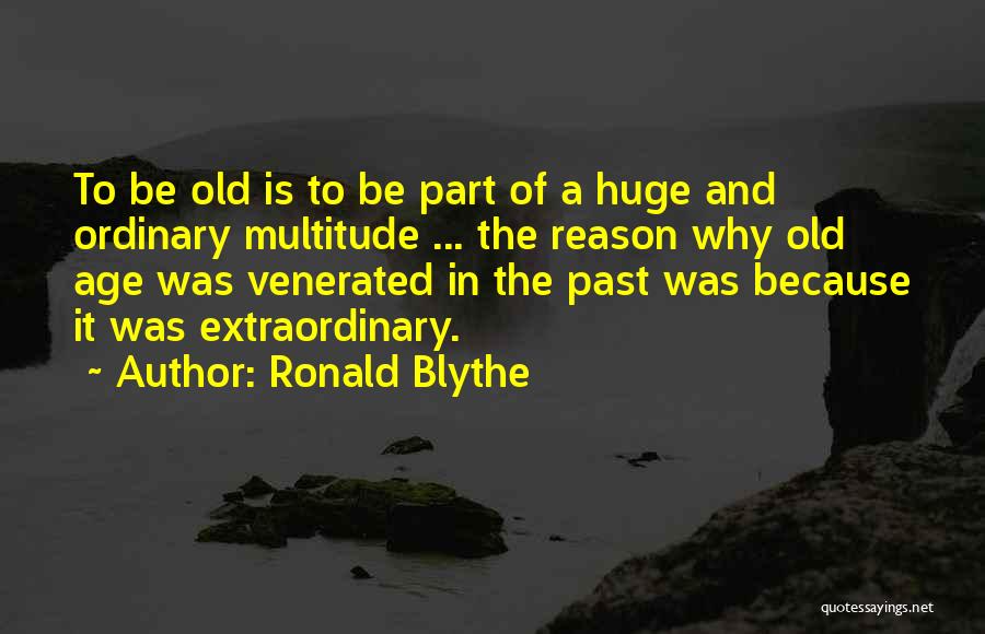 Venerated Quotes By Ronald Blythe