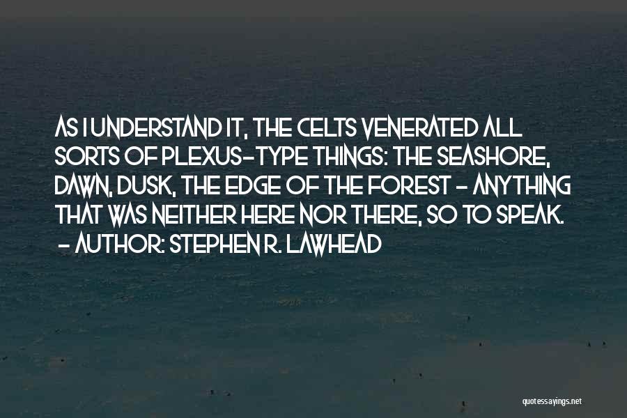 Venerated Quotes By Stephen R. Lawhead