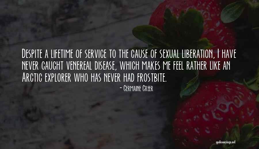 Venereal Disease Quotes By Germaine Greer