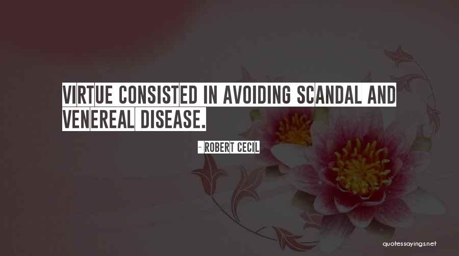 Venereal Disease Quotes By Robert Cecil