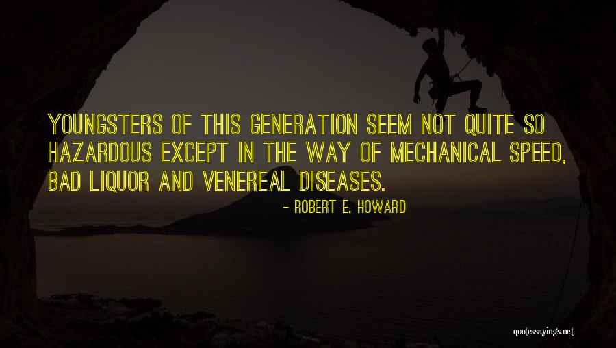 Venereal Disease Quotes By Robert E. Howard