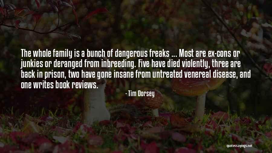 Venereal Disease Quotes By Tim Dorsey