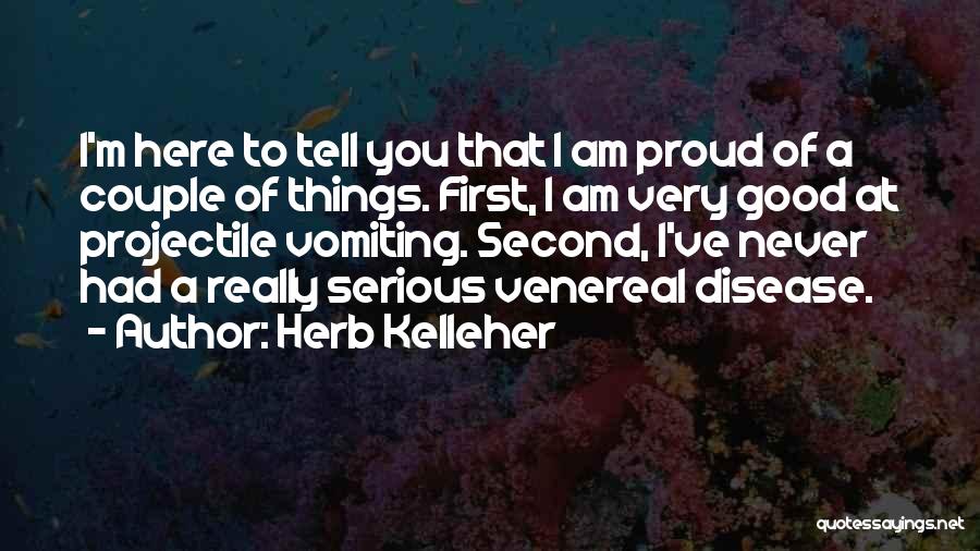 Venereal Quotes By Herb Kelleher