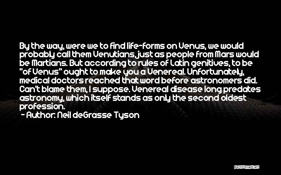 Venereal Quotes By Neil DeGrasse Tyson