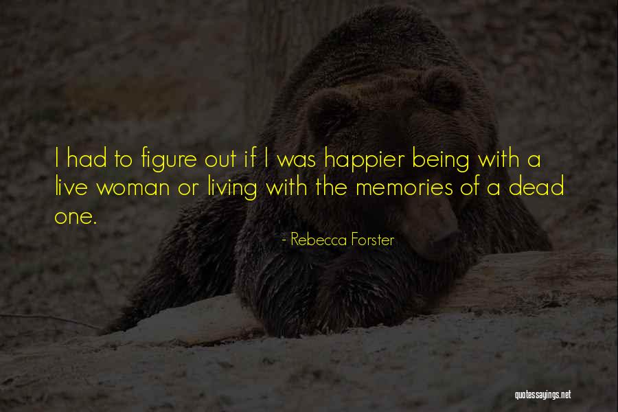 Venereas Dabadeba Quotes By Rebecca Forster Venereas Dabadeba Quotes By Rebecca Forster