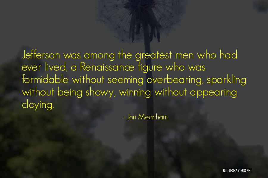 Veneris Real Estate Quotes By Jon Meacham Veneris Real Estate Quotes By Jon Meacham