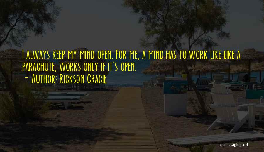 Vengarl Quotes By Rickson Gracie