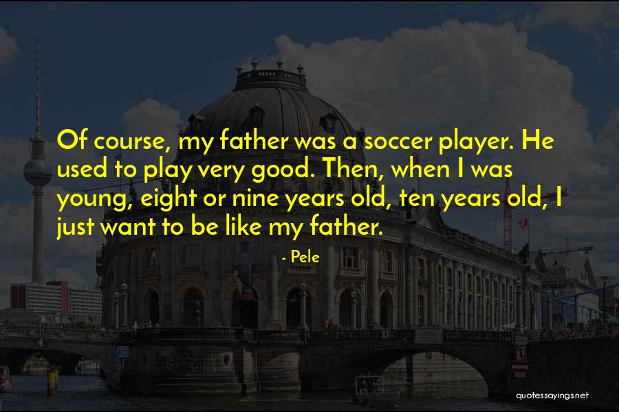Vengativo Yo Quotes By Pele Vengativo Yo Quotes By Pele