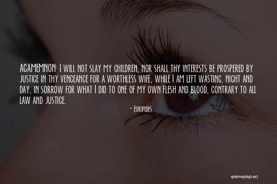 Vengeance And Justice Quotes By Euripides Vengeance And Justice Quotes By Euripides