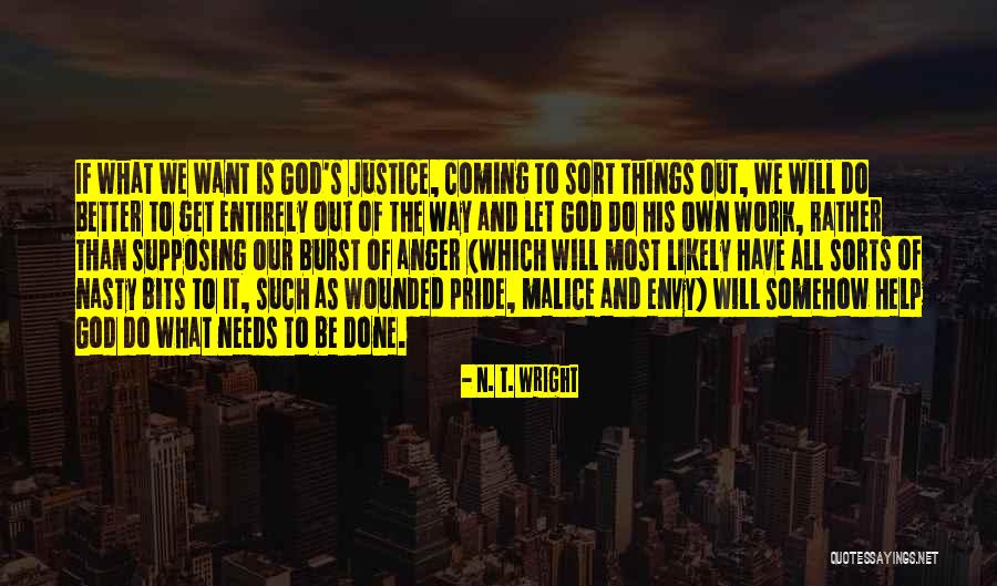 Vengeance And Justice Quotes By N. T. Wright Vengeance And Justice Quotes By N. T. Wright