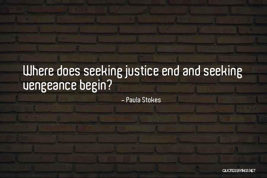 Vengeance And Justice Quotes By Paula Stokes Vengeance And Justice Quotes By Paula Stokes