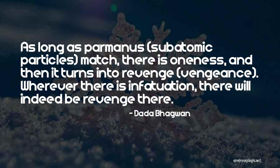 Vengeance And Revenge Quotes By Dada Bhagwan Vengeance And Revenge Quotes By Dada Bhagwan
