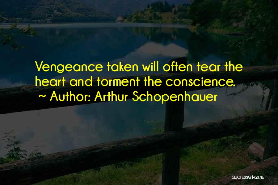 Vengeance Quotes By Arthur Schopenhauer