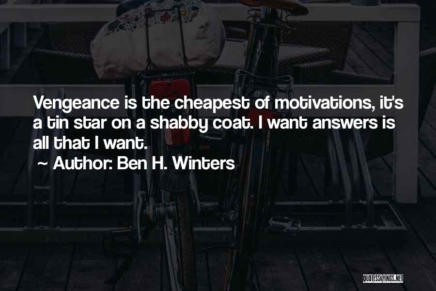 Vengeance Quotes By Ben H. Winters