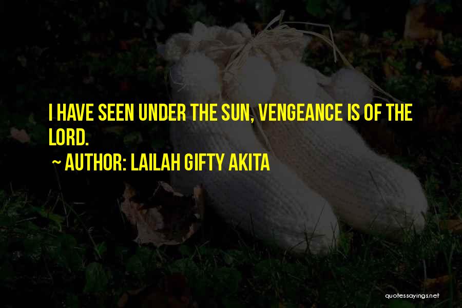 Vengeance Quotes By Lailah Gifty Akita